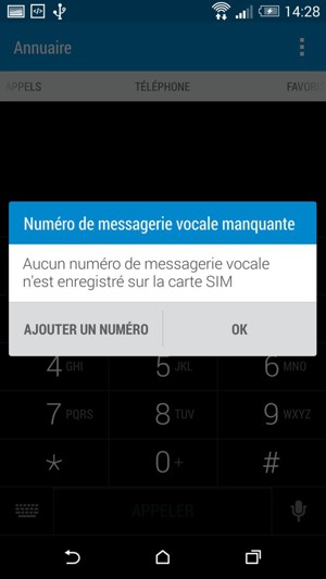 Si votre messagerie vocale n'est pas configurée, sélectionnez AJOUTER UN NUMÉRO