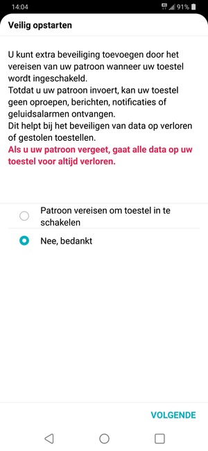 Selecteer uw voorkeursoptie en selecteer VOLGENDE