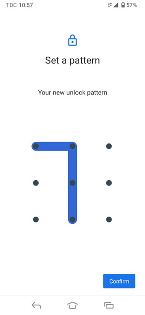 Draw the unlock pattern again and select Confirm