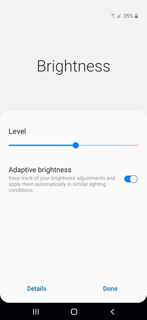Turn on Adaptive brightness and select Done