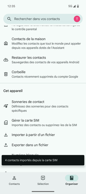 Vos contacts vont être enregistrés sur votre compte Google et dans votre téléphone lors de la prochaine synchronisation de Google.