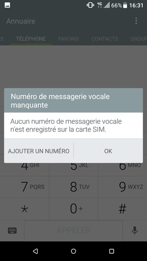 Si votre messagerie vocale n'est pas configurée, sélectionnez AJOUTER UN NUMÉRO