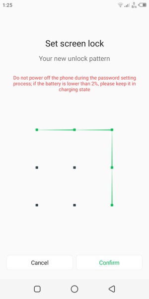 Draw the unlock pattern again and select Confirm