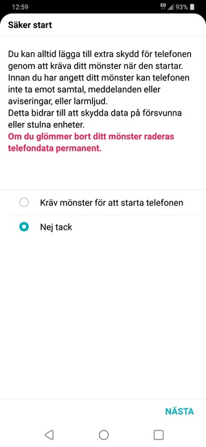 Tryck på ditt föredragna alternativ och välj NÄSTA