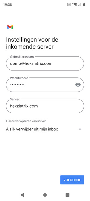 Voer Gebruikersnaam en binnenkomend serveradres in. Selecteer VOLGENDE