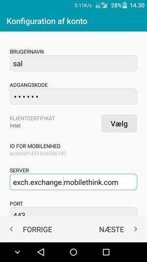 Indtast Brugernavn og Exchange serveradresse. Vælg NÆSTE