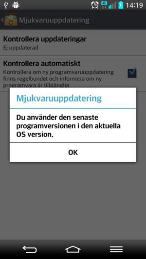 Om din telefon är uppdaterad, kommer du att se följande skärm. Välj OK