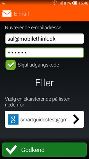Indtast din e-mailadresse og adgangskode. Vælg Godkend