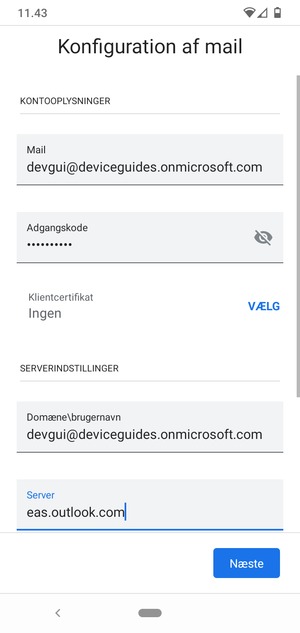 Indtast Brugernavn og Exchange serveradresse. Vælg Næste
