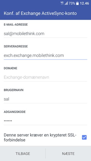 Indtast Exchange serveradresse og Brugernavn. Vælg NÆSTE