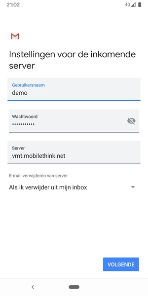 Voer Gebruikersnaam en binnenkomend serveradres in. Selecteer VOLGENDE