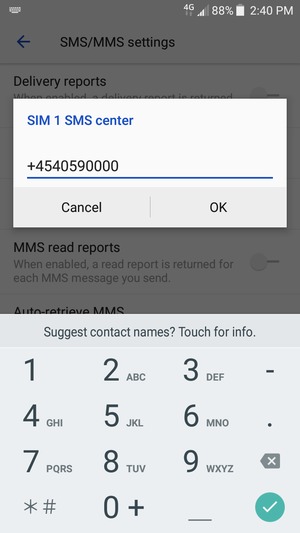 Enter the SIM SMS center number and select OK