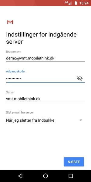 Indtast Brugernavn og indgående serveradresse. Vælg NÆSTE