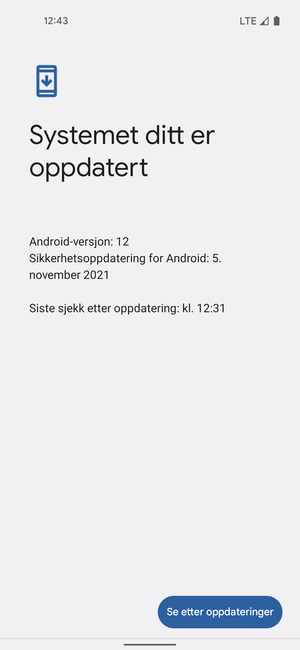 Hvis telefonen din er oppdatert, vil du se følgende skjermbilde