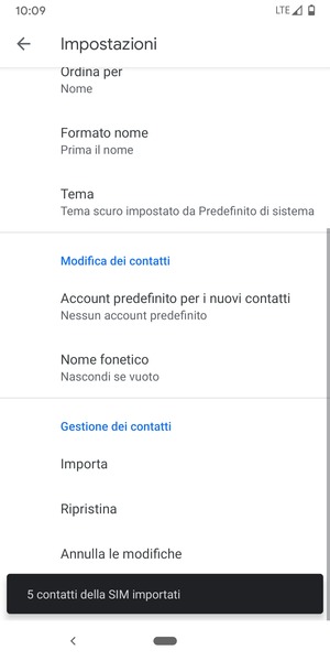 I tuoi contatti verranno salvati sul tuo account Google, e salvati sul tuo telefono la prossima volta che Google sarà sincronizzato.