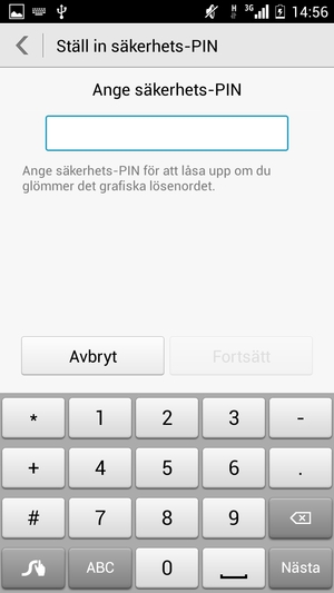 Ange en Säkerhets-PIN och välj Fortsätt