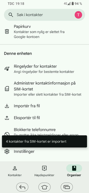 Kontaktene dine blir lagret på din Google-konto og lagret på telefonen din neste gang Google synkroniseres.