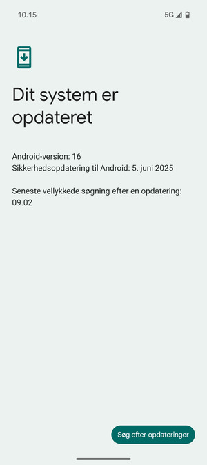 Hvis din telefon er opdateret, vil du se følgende skærmbillede