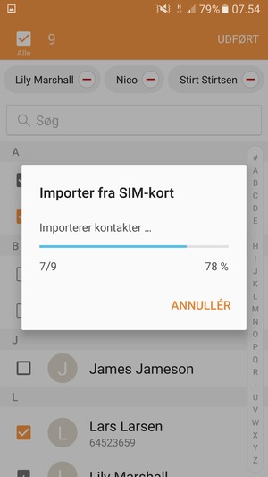 Dine kontakter vil blive gemt på din Google konto og gemt på din telefon næste gang Google synkroniseres.