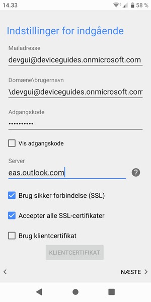 Indtast Brugernavn og Exchange serveradresse. Vælg NÆSTE