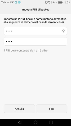 Inserisci il tuo PIN di backup due volte e seleziona Fine