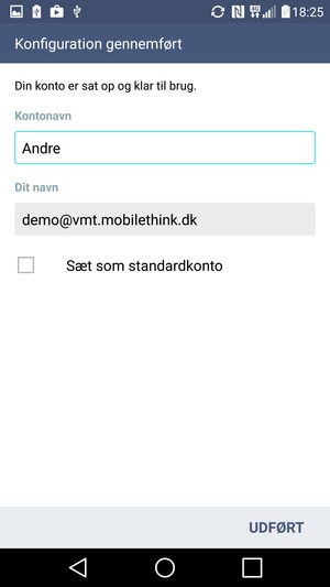 Giv din konto et navn og indtast dit navn. Vælg UDFØRT