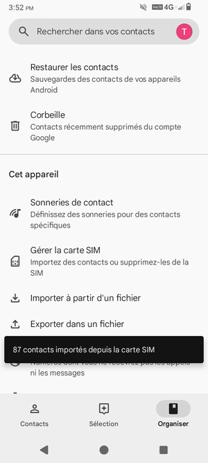 Vos contacts vont être enregistrés sur votre compte Google et dans votre téléphone lors de la prochaine synchronisation de Google.