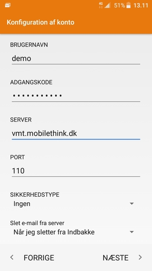 Indtast BRUGERNAVN og indgående serveradresse. Vælg NÆSTE