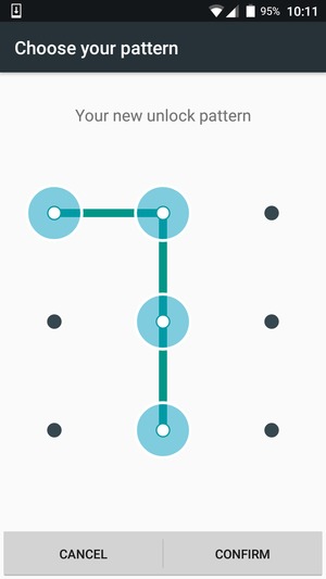Draw the unlock pattern again and select CONFIRM