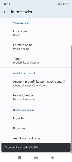 I tuoi contatti verranno salvati sul tuo account Google, e salvati sul tuo telefono la prossima volta che Google sarà sincronizzato.