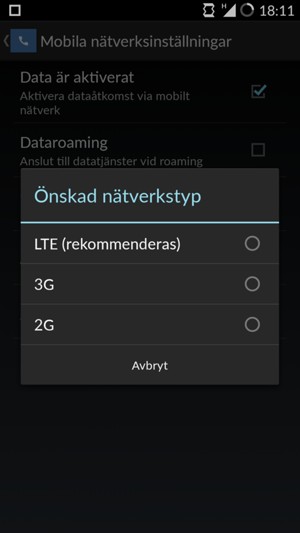 Välj 3G för att aktivera 3G och LTE (rekommenderas) för att aktivera 4G
