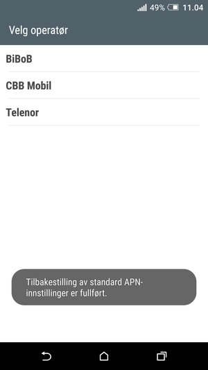 Telefonen din vil tilbakestilles til standard internett-og MMS-innstillinger.