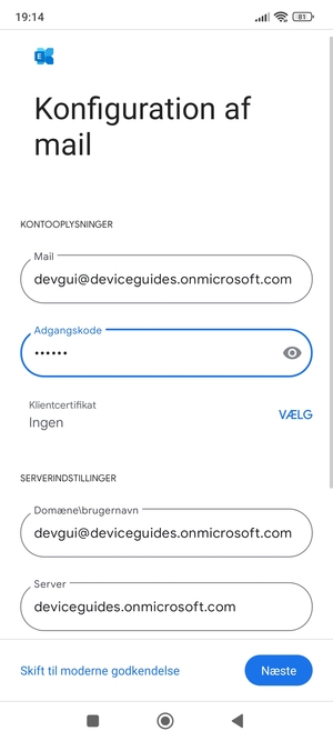 Indtast Brugernavn og Exchange serveradresse. Vælg Næste