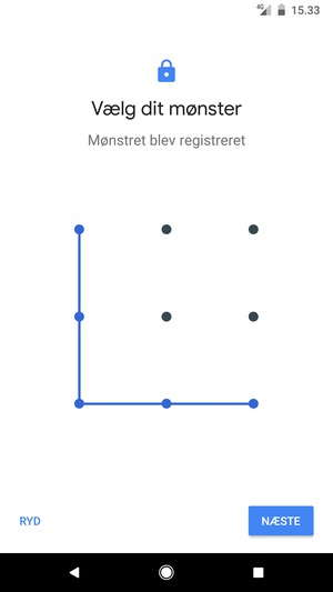 Tegn et oplåsningsmønster og vælg NÆSTE