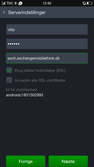 Indtast Brugernavn og Exchange serveradresse. Vælg Næste