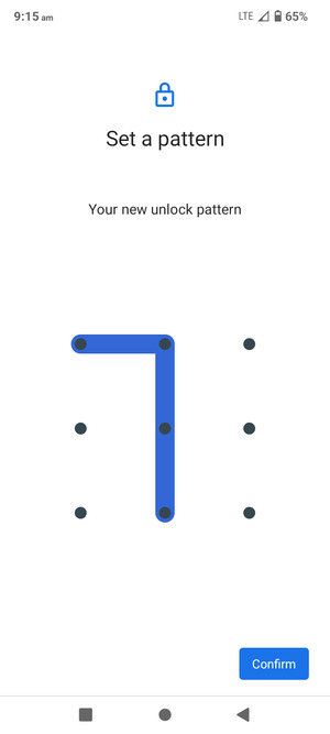 Draw the unlock pattern again and select Confirm