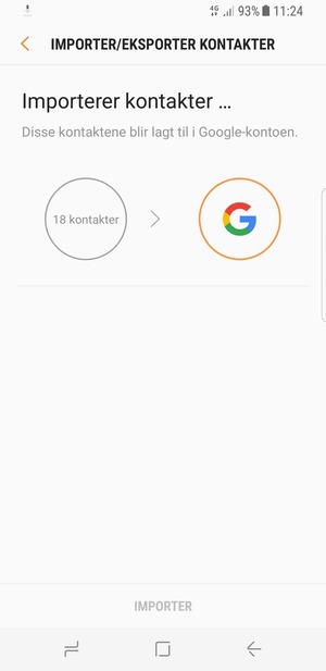 Kontaktene dine blir lagret på din Google-konto og lagret på telefonen din neste gang Google synkroniseres.