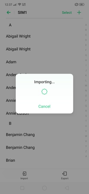 Your contacts will be saved to your Google account and saved to your phone the next time Google is synced.