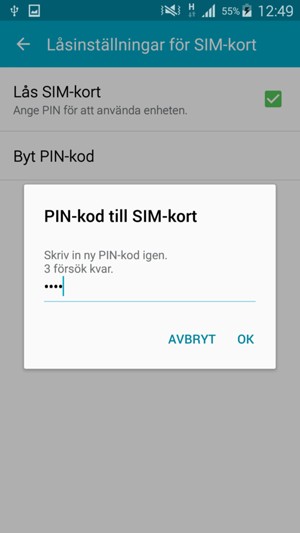 Bekräfta din nya PIN-kod och välj OK