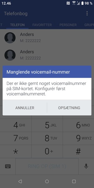 Hvis din telefonsvarer ikke er sat op, vælg OPSÆTNING