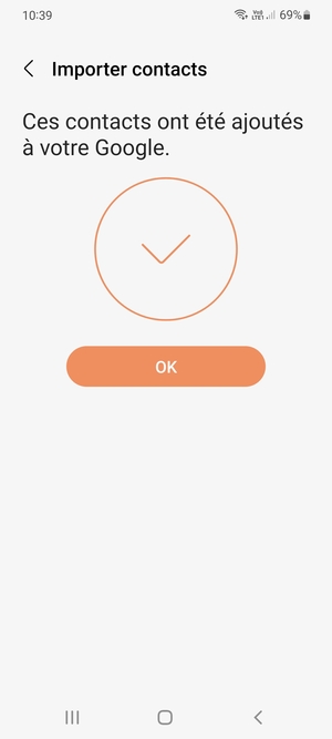 Vos contacts vont être enregistrés sur votre compte Google et dans votre téléphone lors de la prochaine synchronisation de Google.