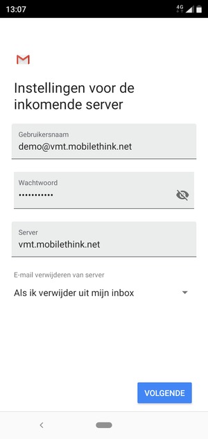 Voer Gebruikersnaam en Inkomende serveradres in. Selecteer VOLGENDE