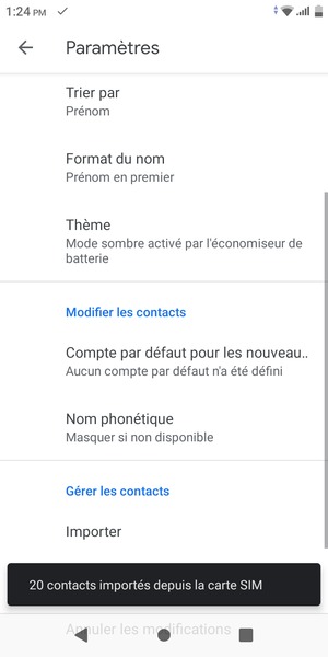 Vos contacts vont être enregistrés sur votre compte Google et dans votre téléphone lors de la prochaine synchronisation de Google.