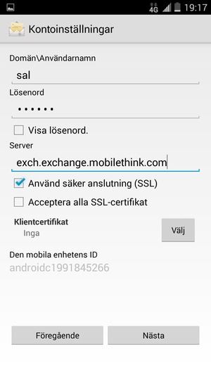 Ange Användarnamn och Exchange serveradress. Välj Nästa