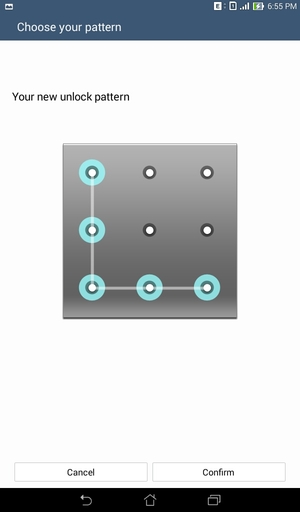 Draw the unlock pattern again and select Confirm