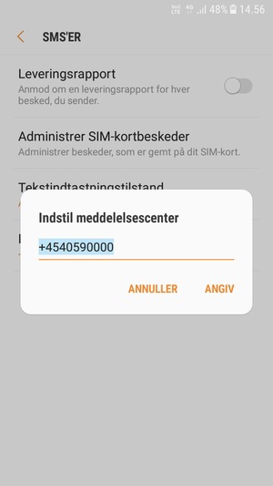 Indtast Meddelelsescenter nummeret og vælg ANGIV