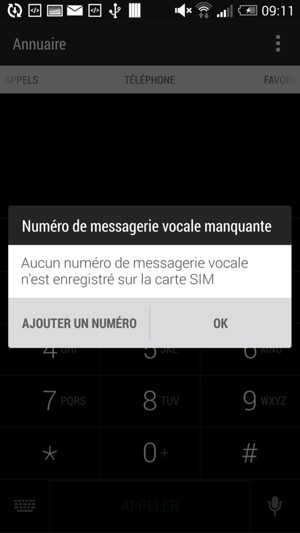 Si votre messagerie vocale n'est pas configurée, sélectionnez AJOUTER UN NUMÉRO