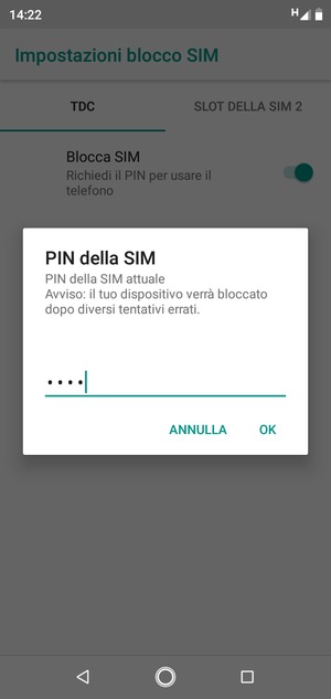 Inserisci PIN della SIM attuale e seleziona OK