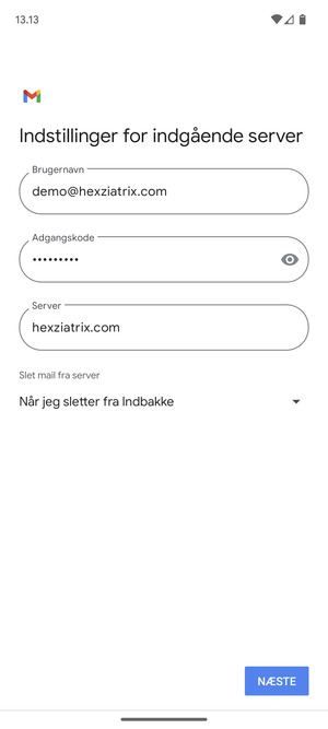 Indtast Brugernavn og indgående serveradresse. Vælg NÆSTE