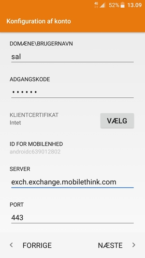 Indtast BRUGERNAVN og Exchange serveradresse. Vælg NÆSTE